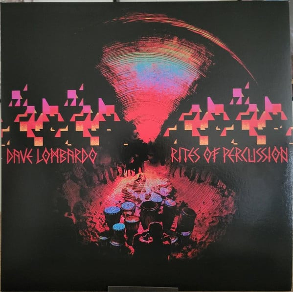 Dave Lombardo – Rites of Percussion (Cigar Smoke Vinyl) 🇺🇸