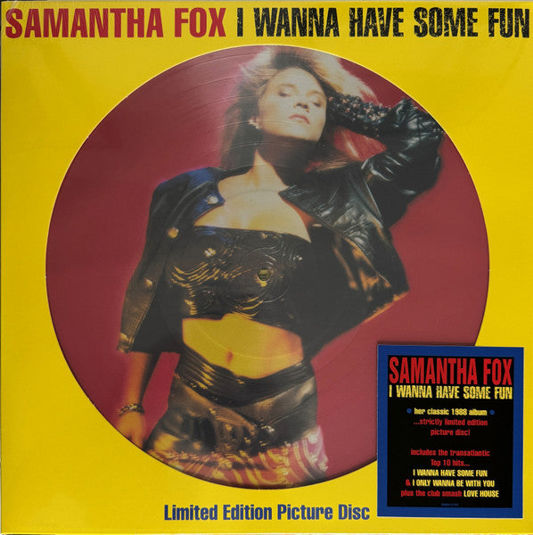 Samantha Fox – I Wanna Have Some Fun (Picture Disc) 🇺🇸