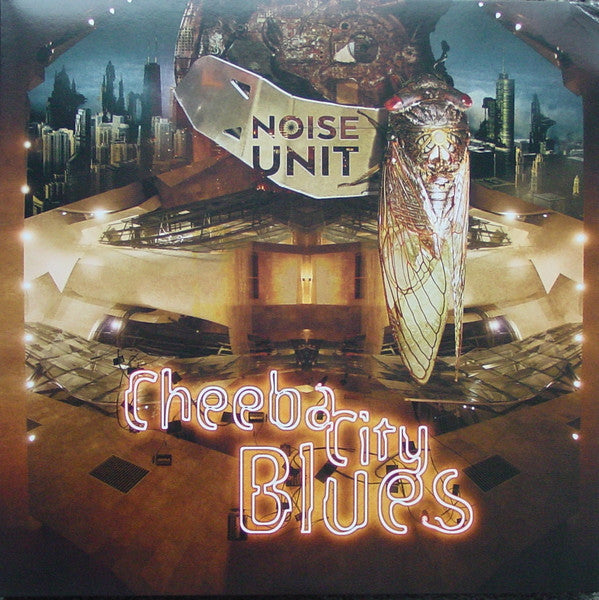 Noise Unit – Cheeba City Blues 🇺🇸