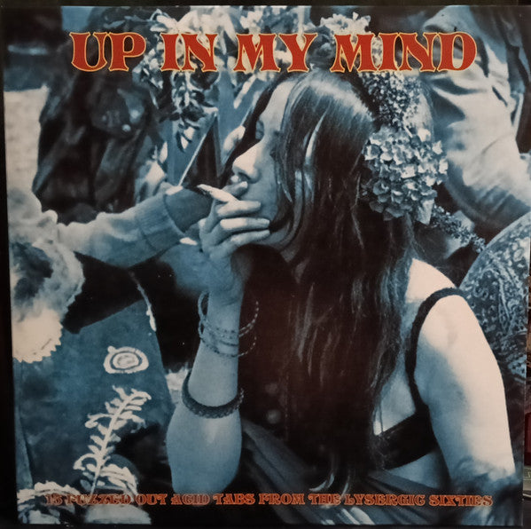 Various Artists – Up In My Mind-From The Lysergic Six 🇺🇸