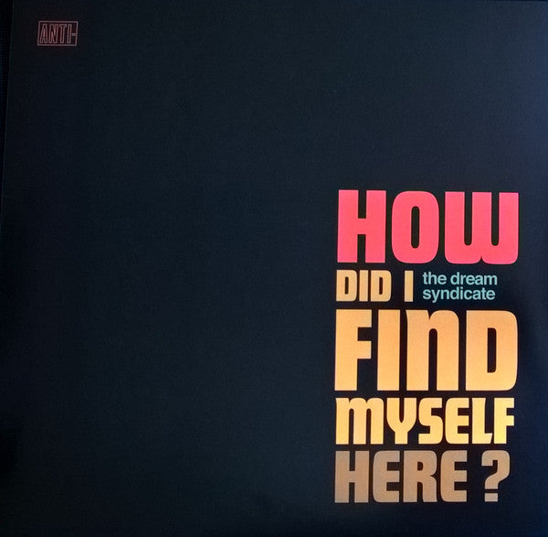 Dream Syndicate – How Did I Find Myself Here (DL Card) 🇺🇸