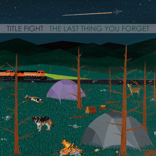 Title Fight – Last Thing You Forget 🇺🇸