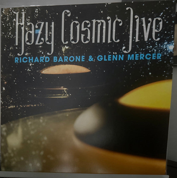 Richard & Glenn Mercer Barone – Hazy Cosmic Jive 🇺🇸