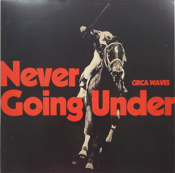 Circa Waves – Never Going Under (I) 🇺🇸