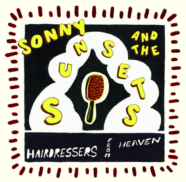 Sonny & the Sunsets – Hairdressers from Heaven 🇺🇸