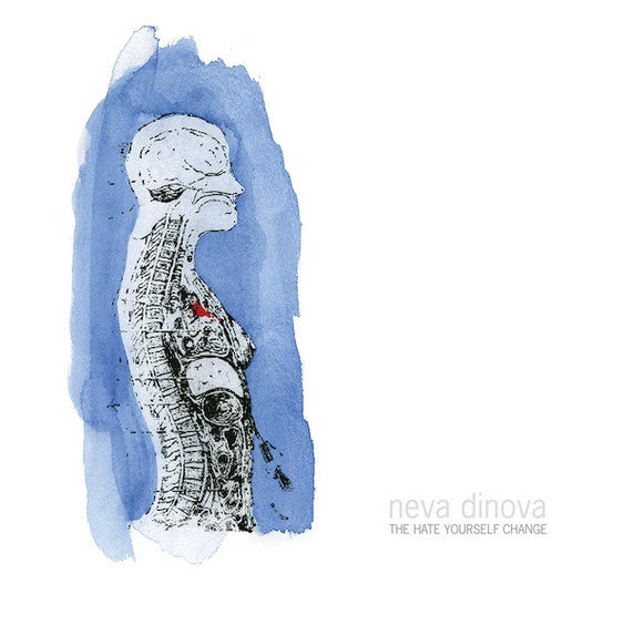 Neva Dinova – The Hate Yourself Change (Ecomix Vinyl) 🇺🇸