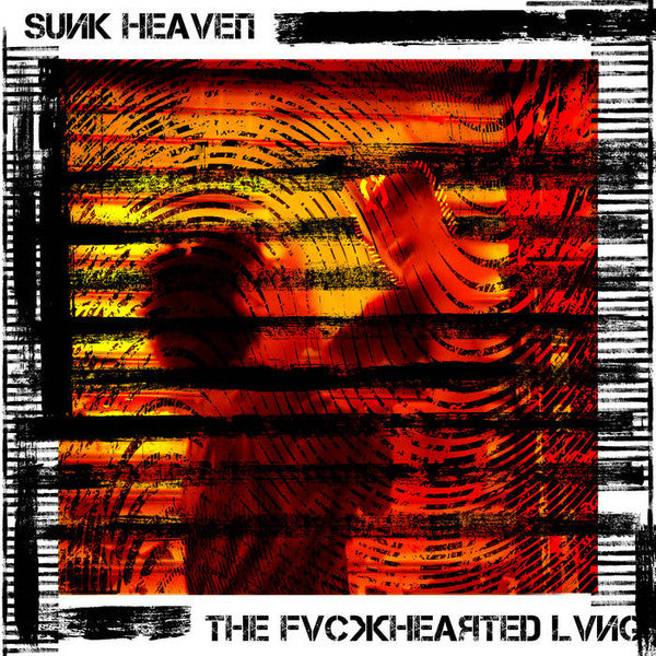Sunk Heaven – Fvckhearted Lvng 🇺🇸