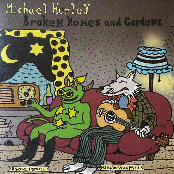 Michael Hurley – Broken Homes & Gardens 🇺🇸