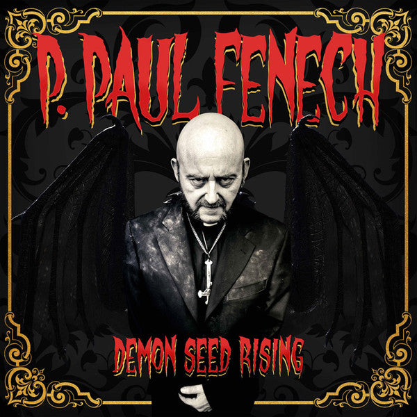 P. Paul Fenech – Demon Seed Rising (180G) 🇺🇸
