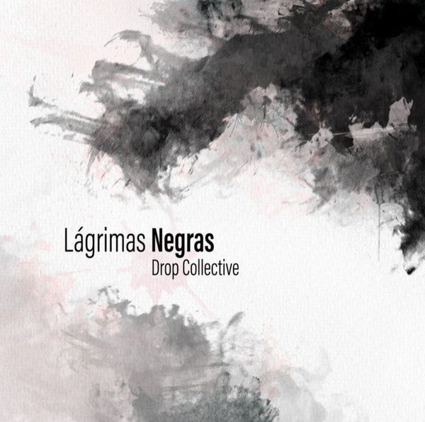Drop Collective – Lagrimas Negras 🇺🇸