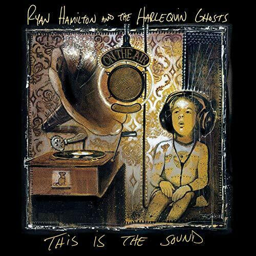 Ryan Hamilton & The Harlequin Ghosts – This Is The Sound 🇺🇸
