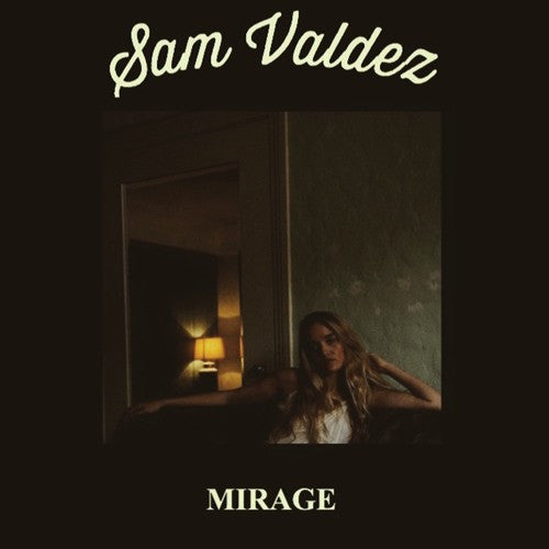 Sam Valdez – Mirage (LP) 🇺🇸