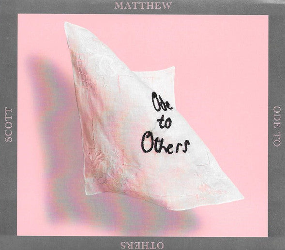 Matthew Scott – Ode to Others 🇺🇸