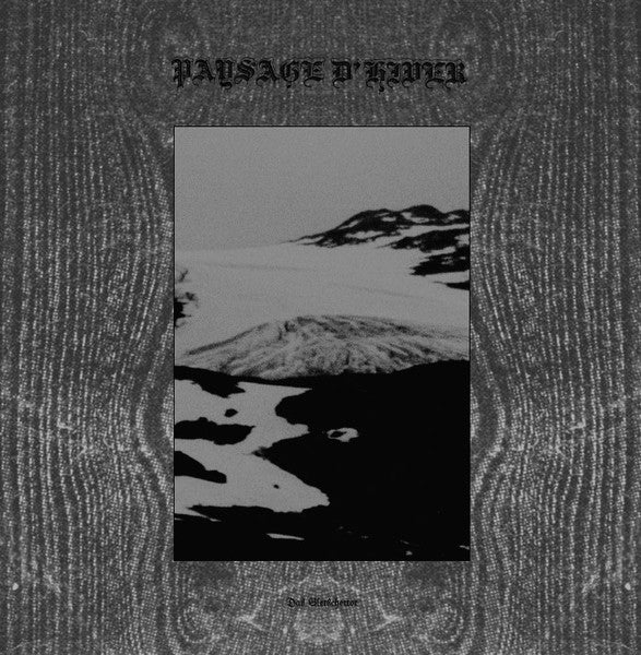 Paysage D'hiver – Das Gletschertor / Das Schwarze Metall-eisen (180G) 🇺🇸