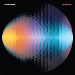 Yukon Blonde – Critical Hit 🇺🇸