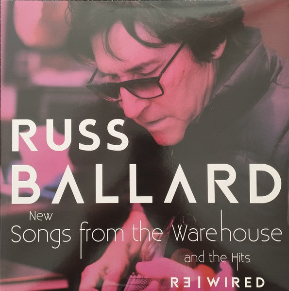Russ Ballard – Songs from the Warehouse / the Hits Rewired 🇺🇸