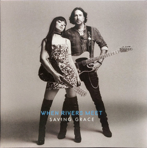 When Rivers Meet – Saving Grace 🇺🇸