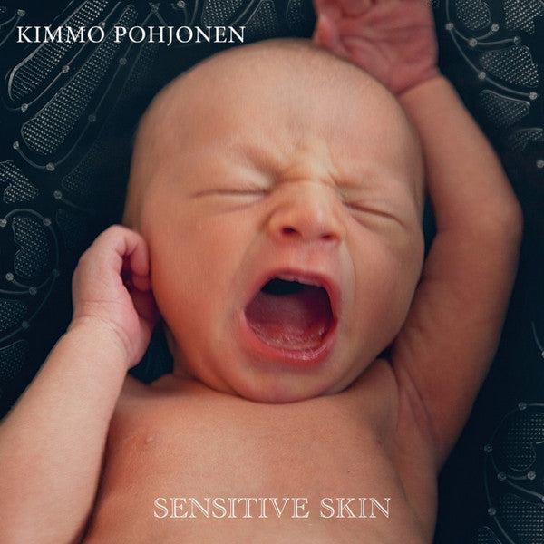 Kimmo Pohjonen – Sensitive Skin 🇺🇸