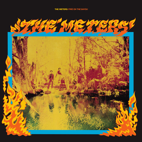 Meters – Fire on the Bayou 🇺🇸