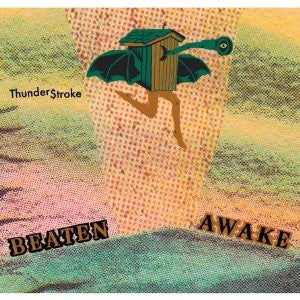 Beaten Awake – Thunderstroke 🇺🇸