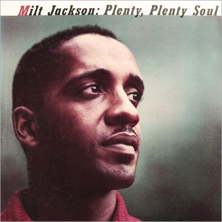 Milt Jackson – Plenty Plenty Soul 🇺🇸
