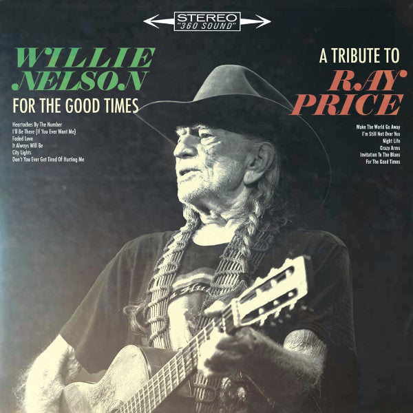 Willie Nelson – For the Good Times: Tribute to Ray Price (150G) 🇺🇸