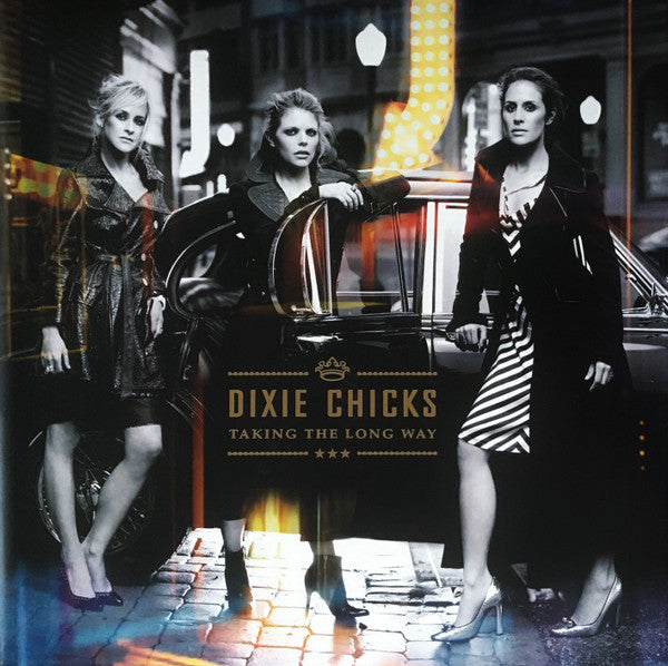 Chicks – Taking the Long Way 🇺🇸