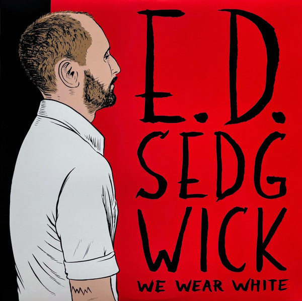 E.d. Sedgwick – We Wear White 🇺🇸