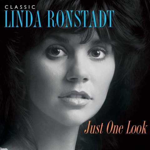 Linda Ronstadt – Just One Look: Classic Linda Ronstadt 🇺🇸