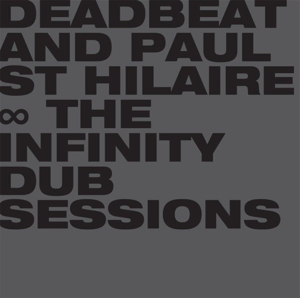 Deadbeat & Paul St Hilaire – Infinity Dub Sessions (2LP/10TH Anniversary Edition) 🇺🇸