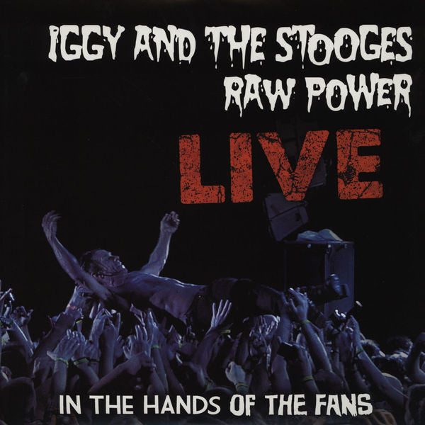 Iggy & the Stooges – Raw Power Live 🇺🇸