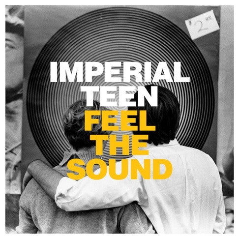 Imperial Teen – Feel the Sound 🇺🇸