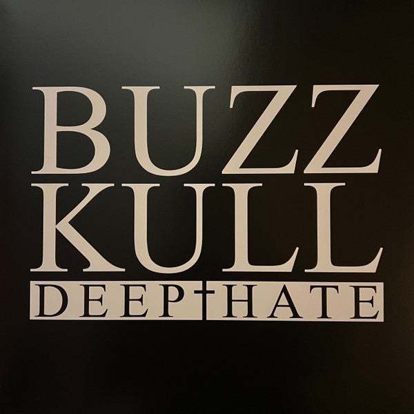 Buzz Kull – Deep Hate (Black & White Split Vinyl) 🇺🇸