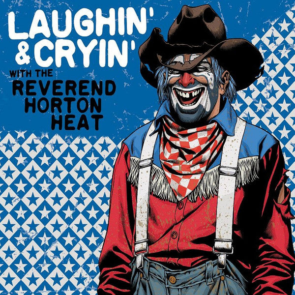 Reverend Horton Heat – Laughin' & Cryin' with the Reverend Horton Heat (Transparent Red Vinyl) 🇺🇸