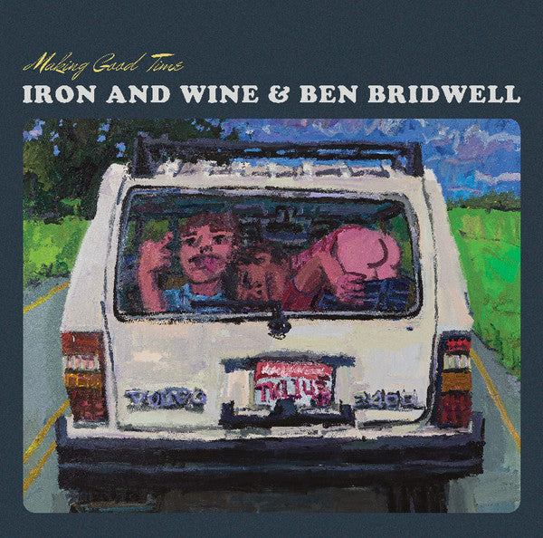 Iron & Wine & Ben Bridwell – Making Good Time EP 🇺🇸