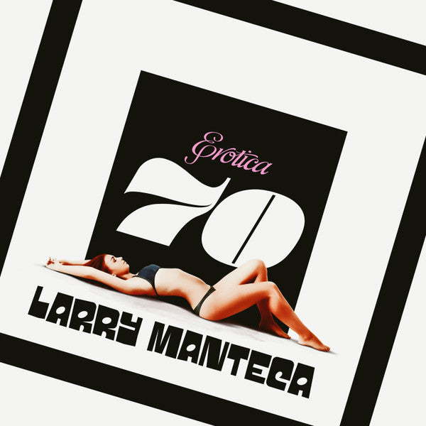 Larry Manteca – Erotica 70 🇺🇸