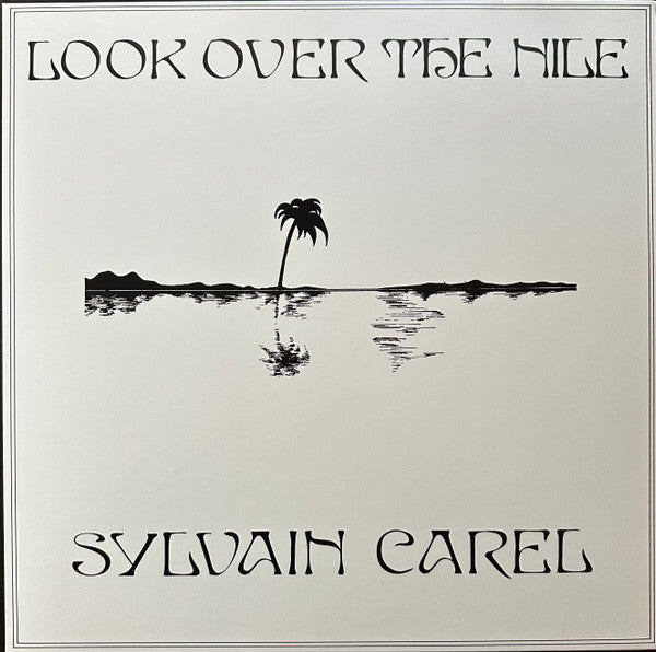 Sylvain Carel – Look Over the Nile (RSD) 🇺🇸