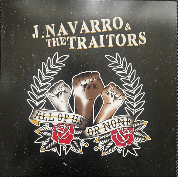 J. Navarro & the Traitors – All of US or None (Black/Yellow Swirl Vinyl) 🇺🇸