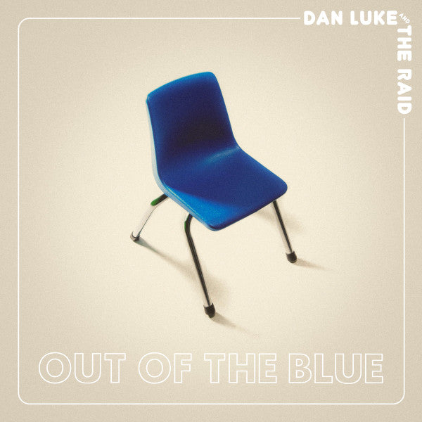 Luke Dan & the Raid – Out of the Blue (140G/Clear Vinyl with a Blue Blob in Center) (I) 🇺🇸