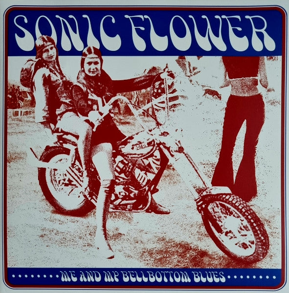 Sonic Flower – Me & My Bellbottom Blues 🇺🇸