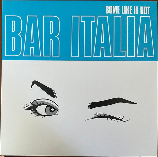 Bar Italia – Some Like It Hot (Turquoise Vinyl) (I) 🇺🇸