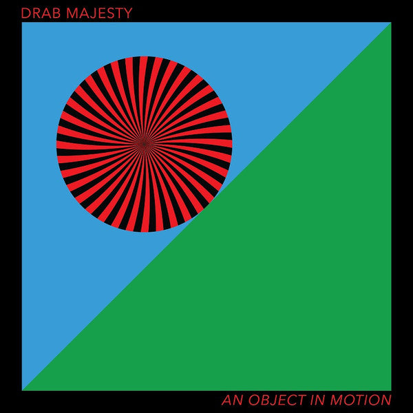 Drab Majesty – Object in Motion 🇺🇸
