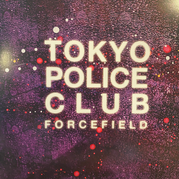 Tokyo Police Club – Forcefield (Lemon Vinyl) 🇺🇸