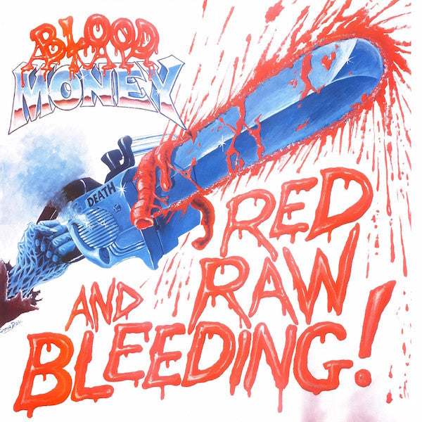 Blood Money – Red Raw & Bleeding! (Coloured Vinyl) 🇺🇸