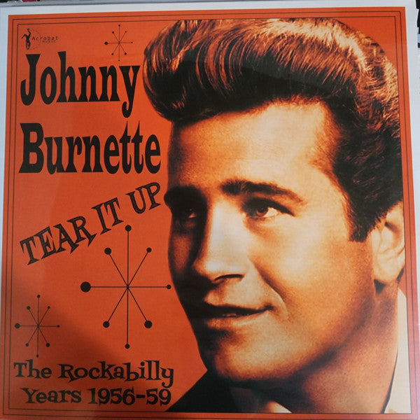 Johnny Burnette – Tear It up: the Rockabilly Years 1956-59 🇺🇸