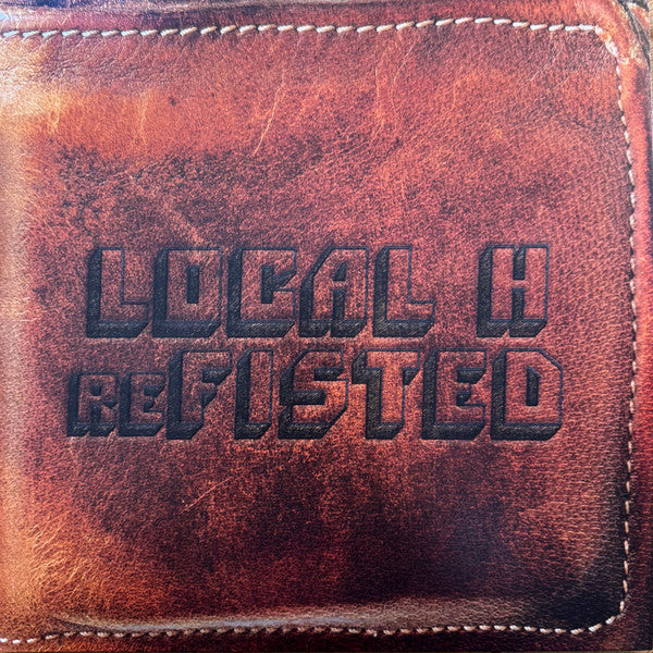 Local H – Refisted (2LP) 🇺🇸
