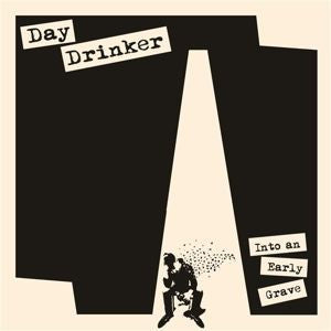 Day Drinker – Into an Early Grave (Beer Vinyl) 🇺🇸