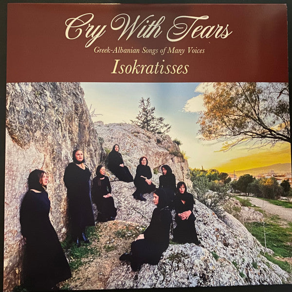 Isokratisses – Cry with Tears: Greek-albanian Songs of Many Voices (Maroon Vinyl) (I) 🇺🇸