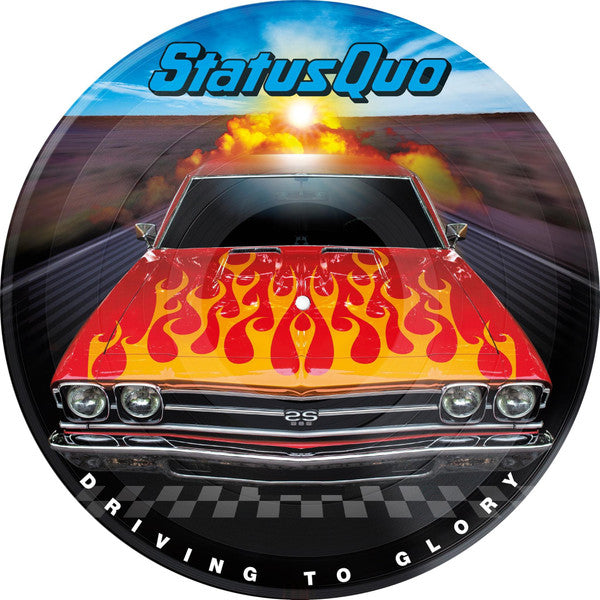 Status Quo – Driving to Glory (Picture Disc) 🇺🇸