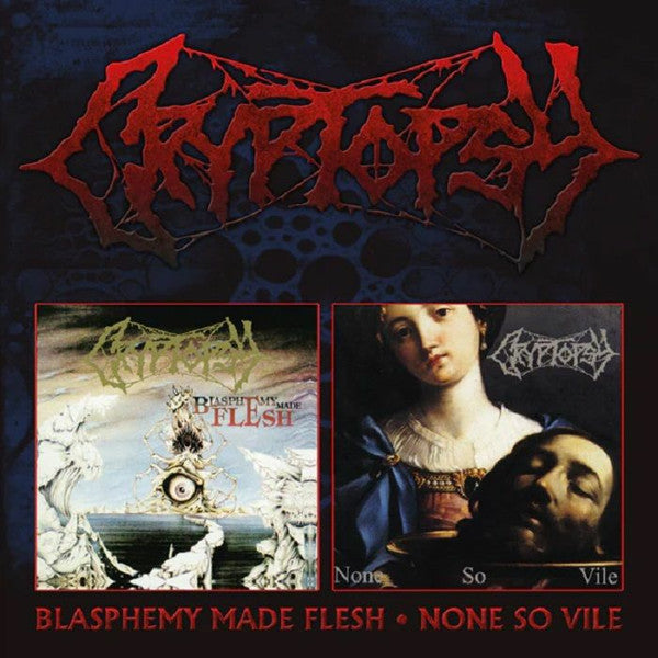 Cryptopsy – Blasphemy Made Flesh/None So Vile (2CD) [CD Nuevo] 💿 🇺🇸